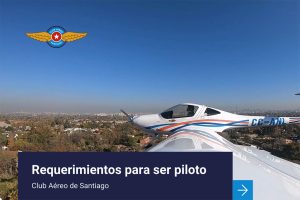 Video – Requerimientos para ser piloto en Chile